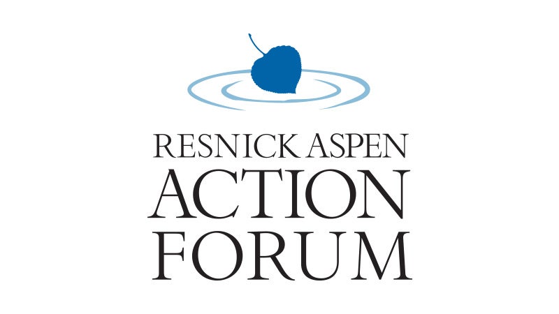 The Resnick Aspen Action Forum: A $15 Million Gift Moving Leaders Into Action
