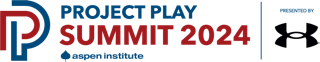 Project Play Summit 2024
