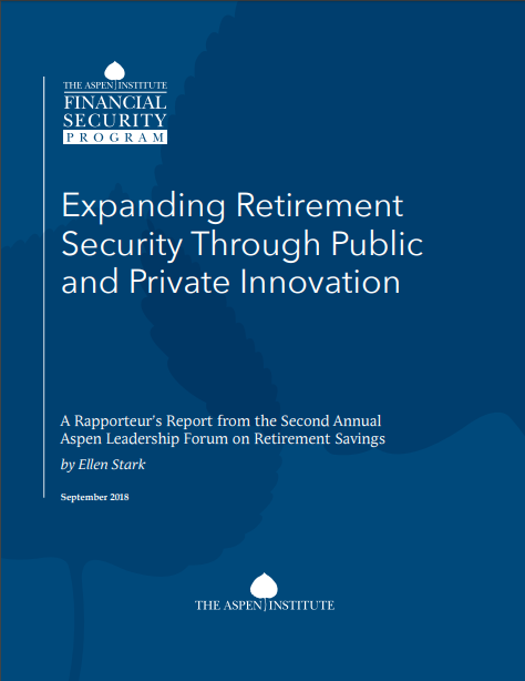 Expanding Retirement Security Through Public and Private Innovation ...