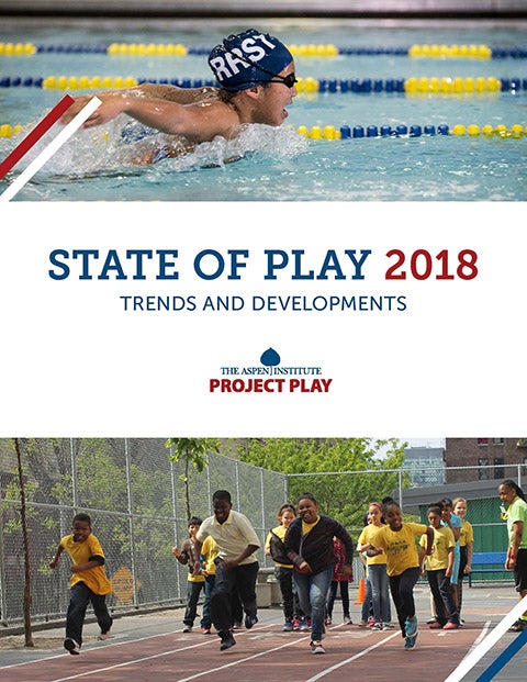 State of Play: 2018 Trends and Developments - The Aspen Institute