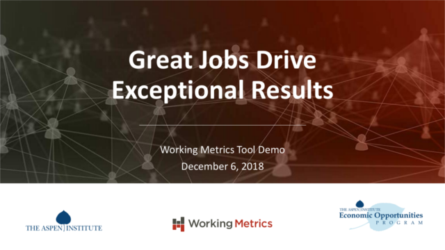 Great Jobs Drive Exceptional Results: Working Metrics Tool Demo