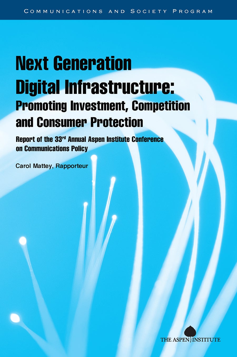 Next Generation Digital Infrastructure: Promoting Competition and Protection - The Aspen Institute