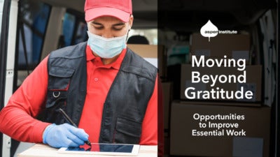 Foreground: "The Aspen Institute. 'Moving Beyond Gratitude: Opportunities to Improve Essential Work.' Tues, Dec 15, 2 p.m. ET. as.pn/essential #talkopportunity" Background: Photo of a delivery worker wearing a face mask and gloves.