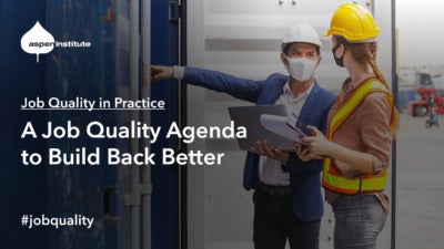 Job Quality in Practice Webinar: A Job Quality Agenda to Build Back Better, Fri, Jan 22, 2:00 p.m. ET. #jobquality