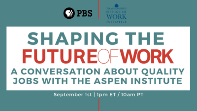 Promotional image for the event "Shaping the Future of Work: A Conversation About Quality Jobs with the Aspen Institute"