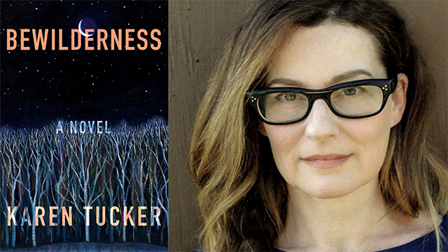 Karen Tucker Writes Stories About Hunger, Longing, and Survival