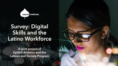 Foreground: "Digital Skills and the Latino Workforce: A joint project of UpSkill America and the Latinos and Society Program." Background: photo of a Latin woman in glasses looking at charts on a futuristic screen.