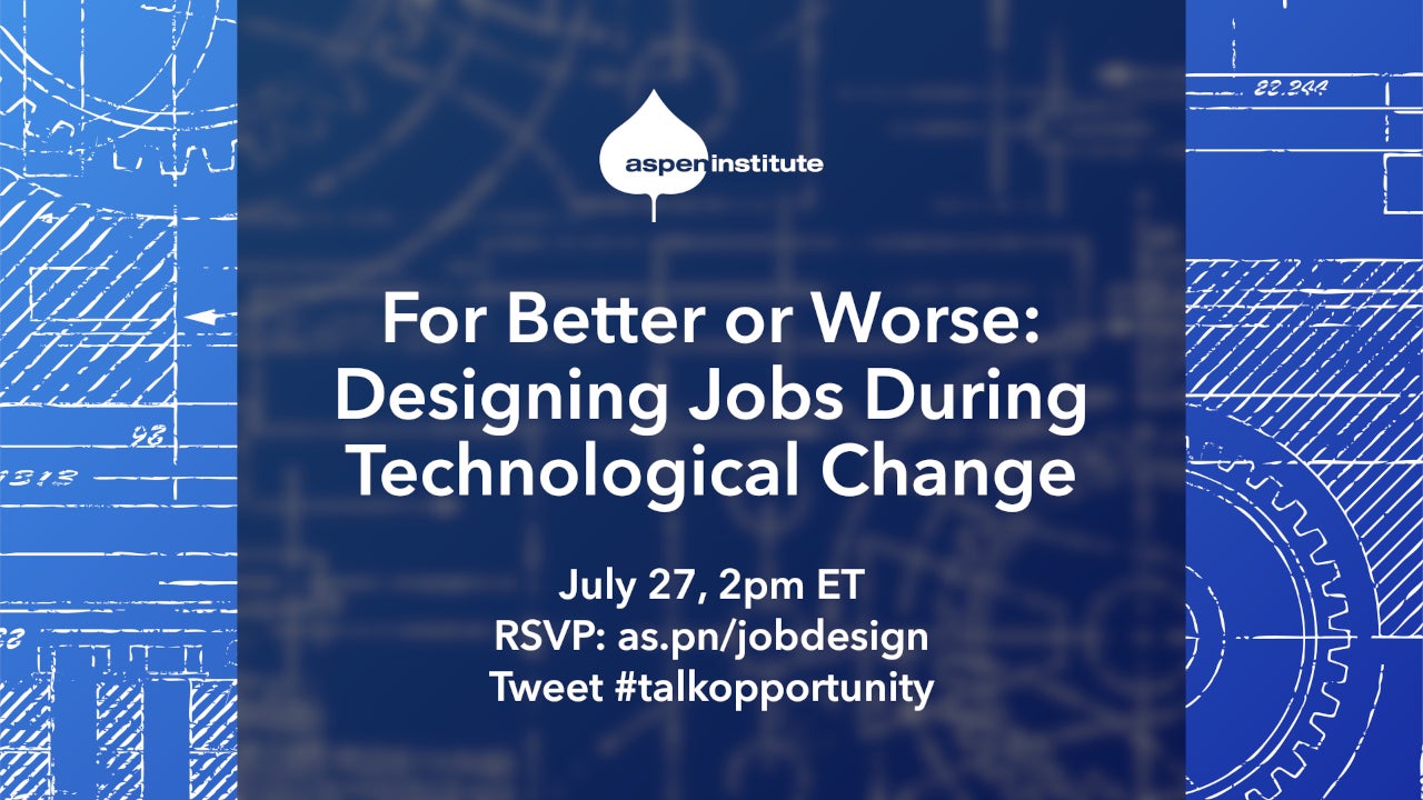July 27: Job Design and Technological Change
