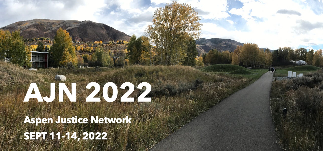Aspen Justice Network 2022