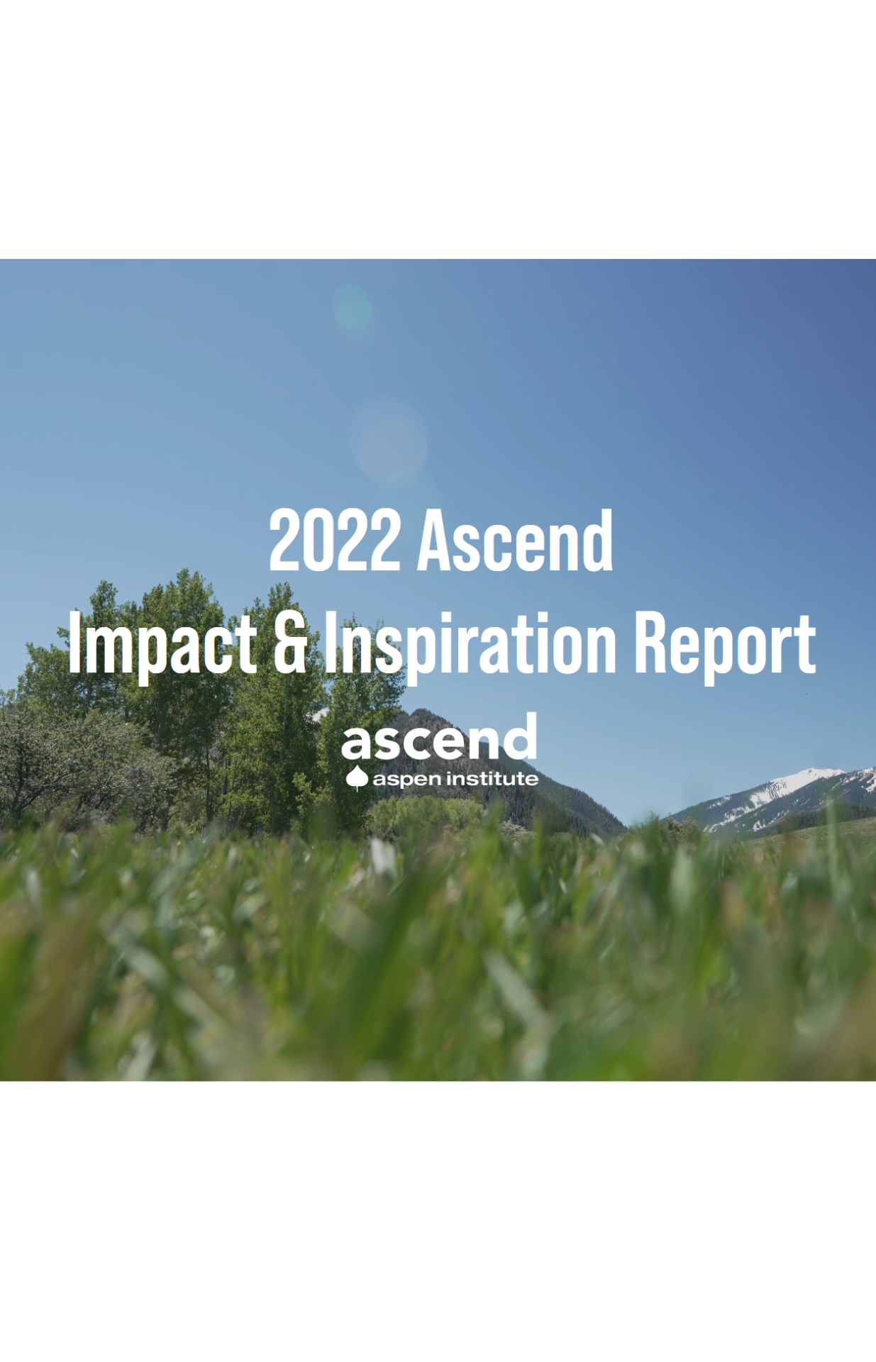Ascend at the Aspen Institute Impact & Inspiration Report