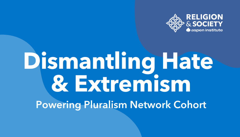 Dismantling Hate & Extremism