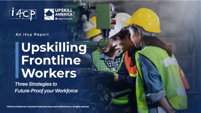 Upskilling Frontline Workers: Three Strategies to Future-Proof your Workforce