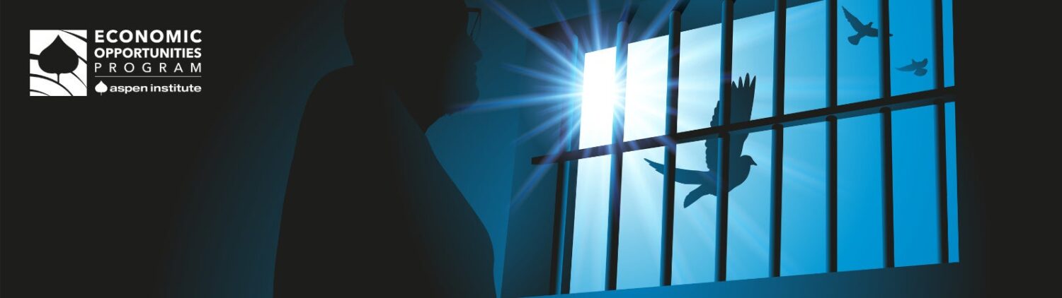 Re-Entry and Good Jobs: Building the Second Chances We All Believe In