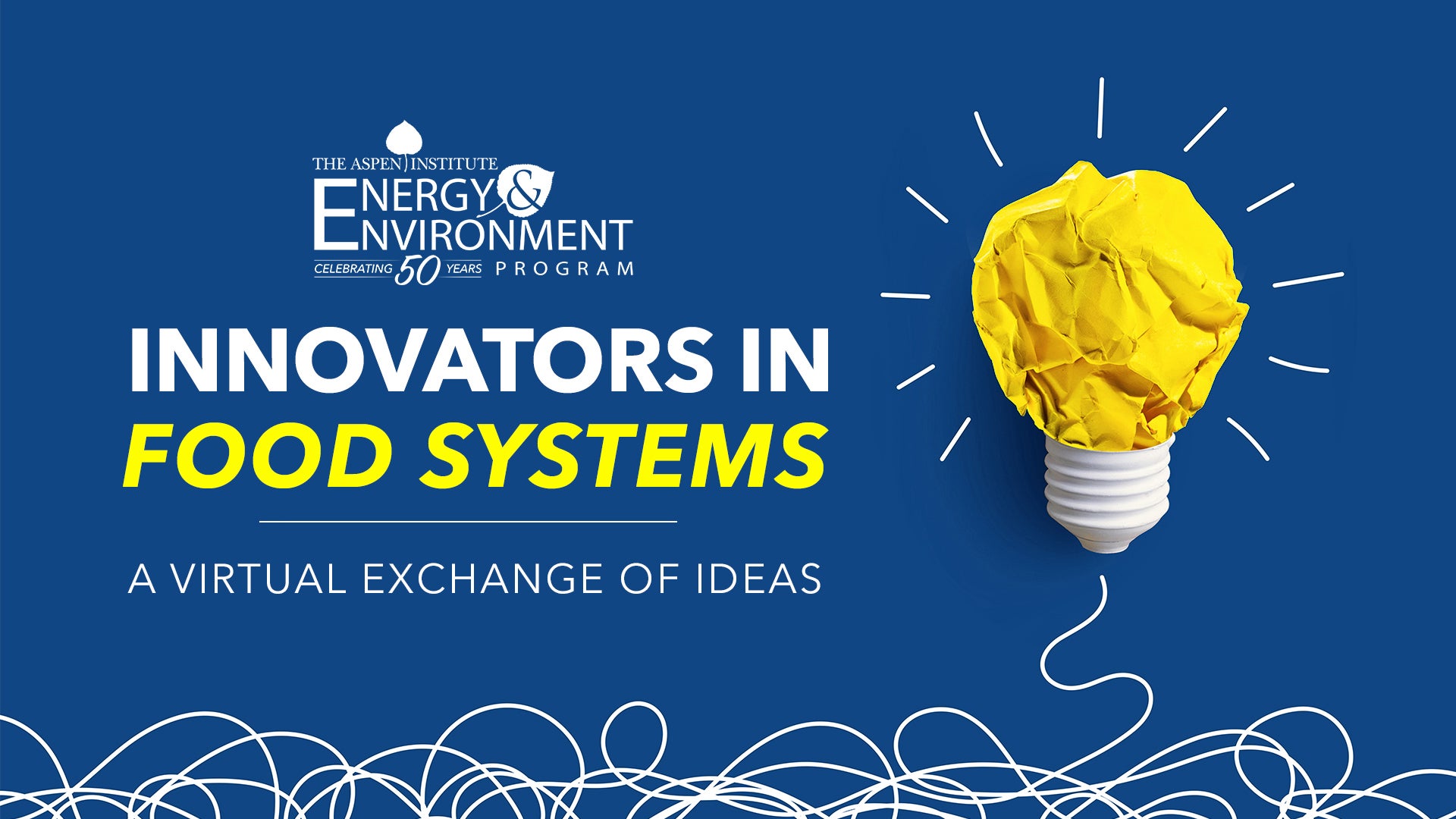 Innovators In Food Systems: A Virtual Exchange of Ideas - Aspen Institute