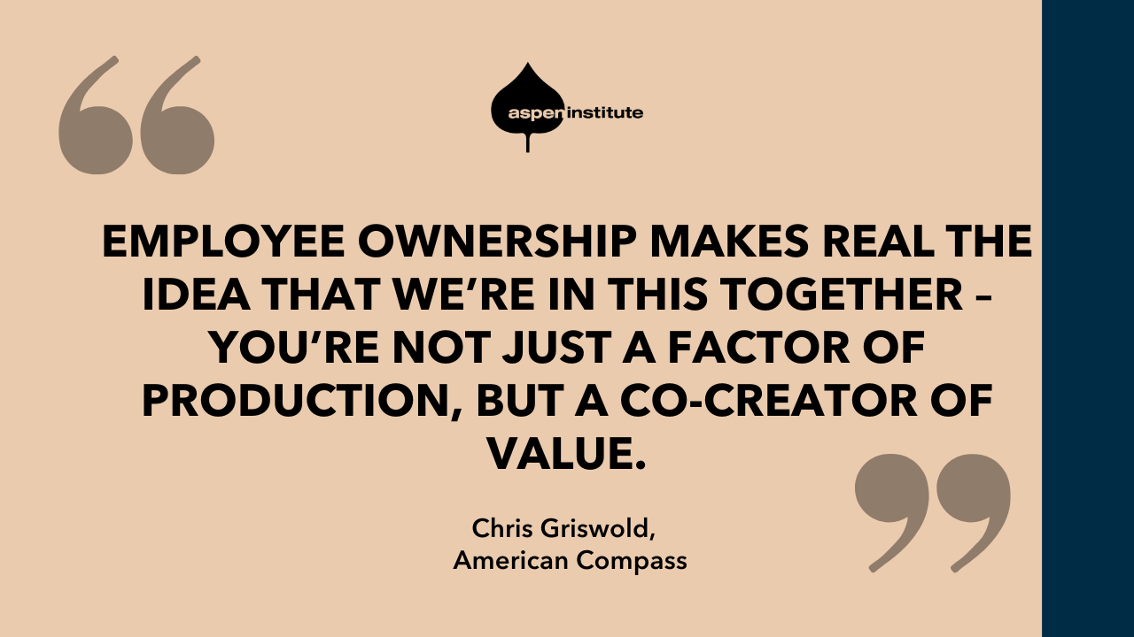 Graphic with a quote from Chris Griswold: "Employee ownership makes real the idea that we’re in this together – you’re not just a factor of production, but a co-creator of value."