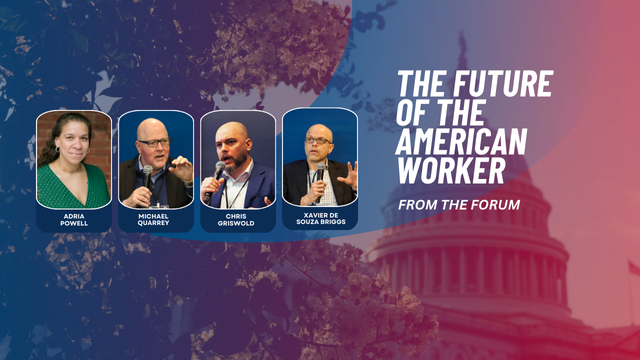 Graphic image featuring headshots of four speakers: Adria Powell, Michael Quarrey, Xavier de Souza Briggs, Chris Griswold