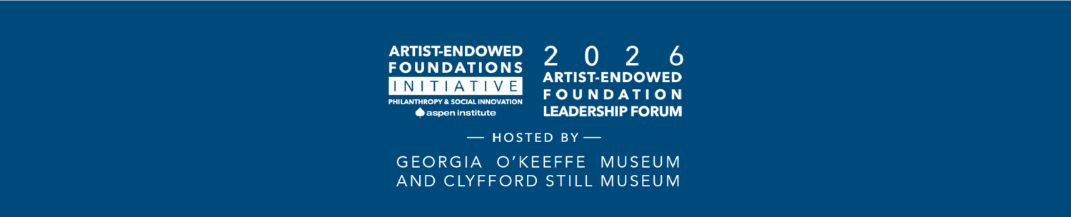 2026 Artist-Endowed Foundation Leadership Forum