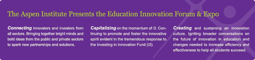 The Aspen Institute Presents the Education Innovation Forum & Expo