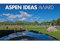 The Aspen Ideas Award: A New Space for Innovation and Collaboration