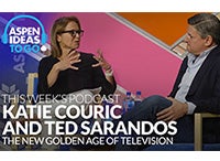 Aspen Ideas to Go Podcast: Katie Couric, Netflix, and the New Age of Television